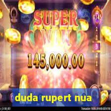 duda rupert nua